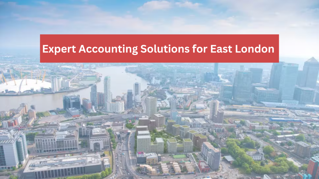 Accounting firm in East London