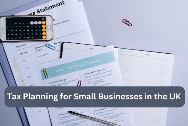 Tax Planning for Small Businesses in the UK
